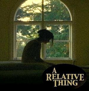 A Relative Thing (2003)