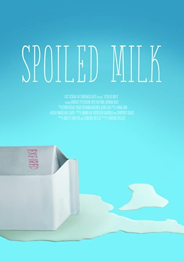 Spoiled Milk (2019)