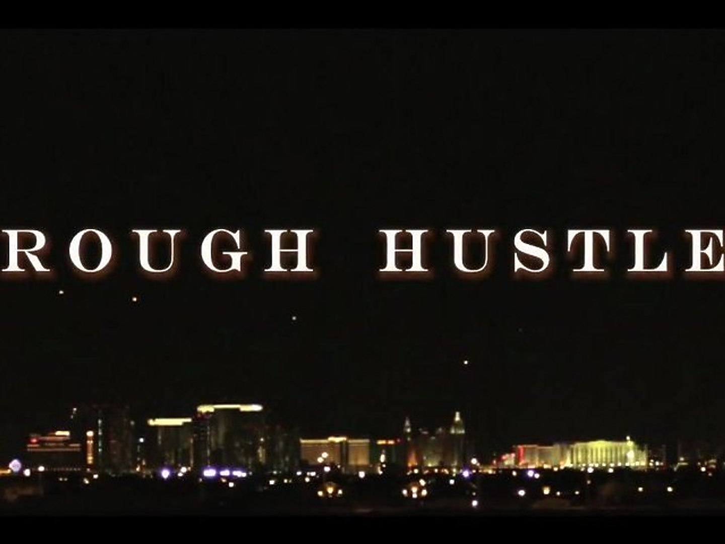 Rough Hustle (2014)