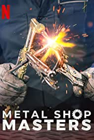 Metal Shop Masters (2021)